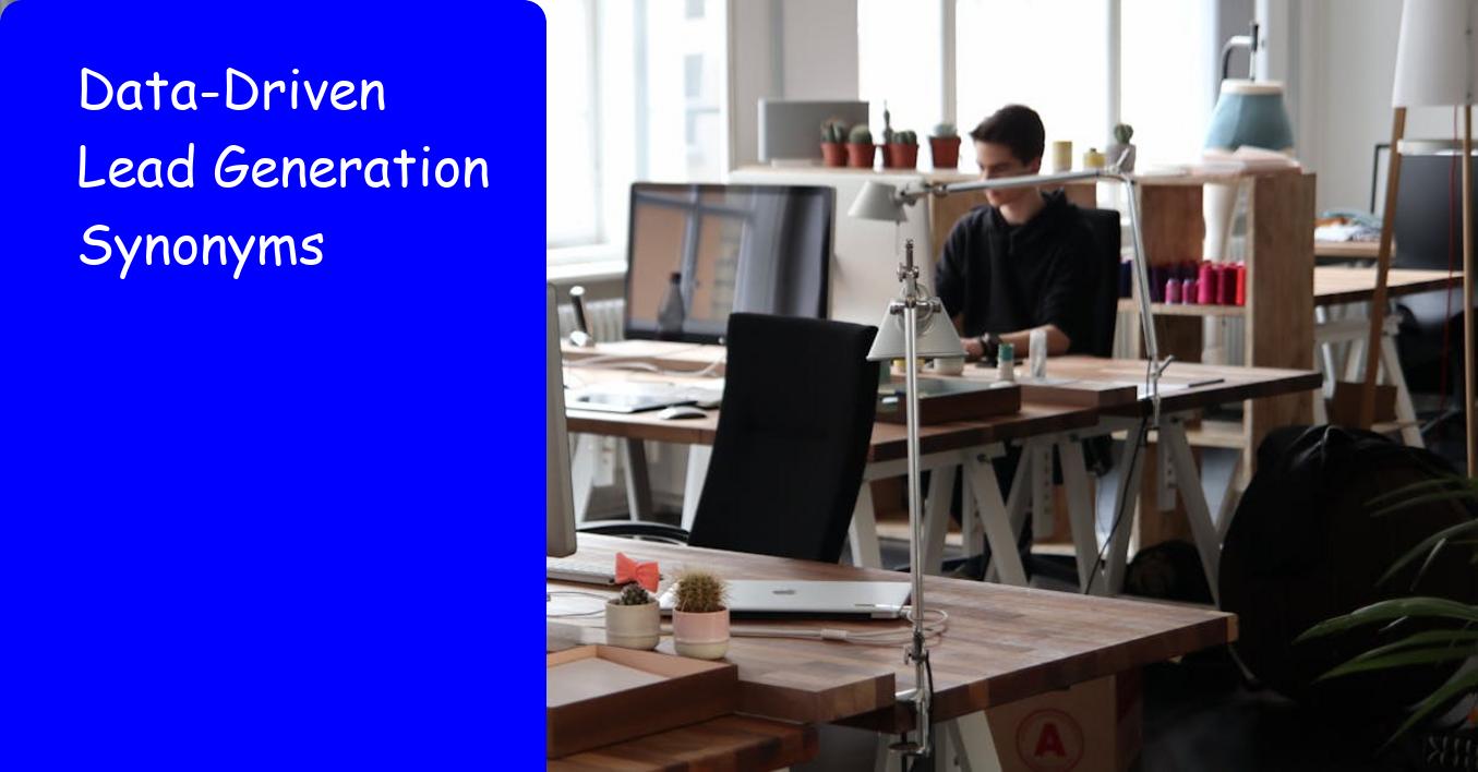 Data-Driven Lead Generation Synonyms: Startups' Best Guide 2026